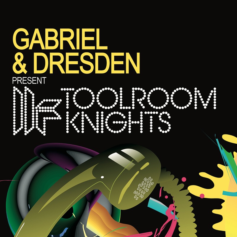 Gabriel & Dresden - Toolroom Knights